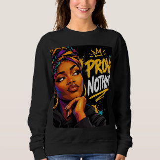 Sweatshirt Conception prouver rien