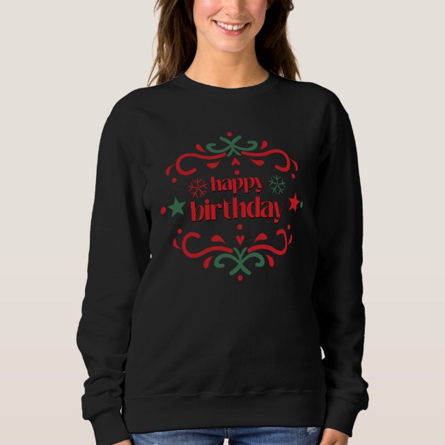 Sweatshirt Conceptions de vœux d'anniversaire festifs (Devant)