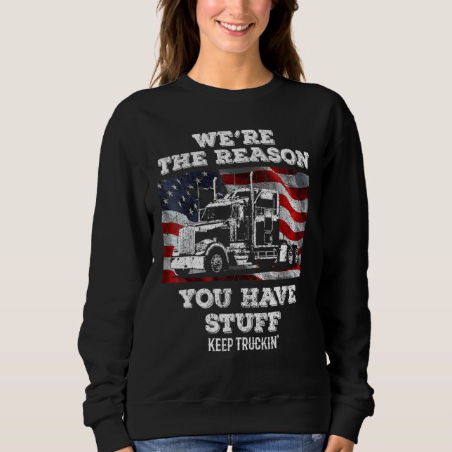 Sweatshirt Conducteur de camion de camion Nous sommes la rais (Devant)