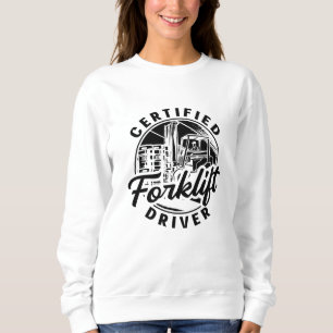 Sweatshirt Conducteur de chariot élévateur certifié Conducteu