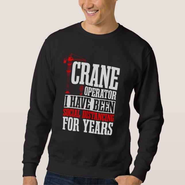 Sweatshirt Conducteur de grue Conducteur de tour de construct (Devant)