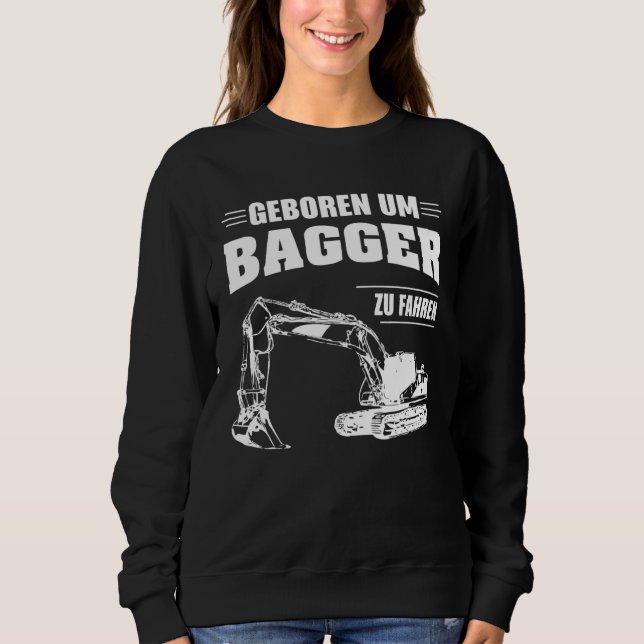 Sweatshirt Conducteur de pelleteuse chantier de construction  (Devant)