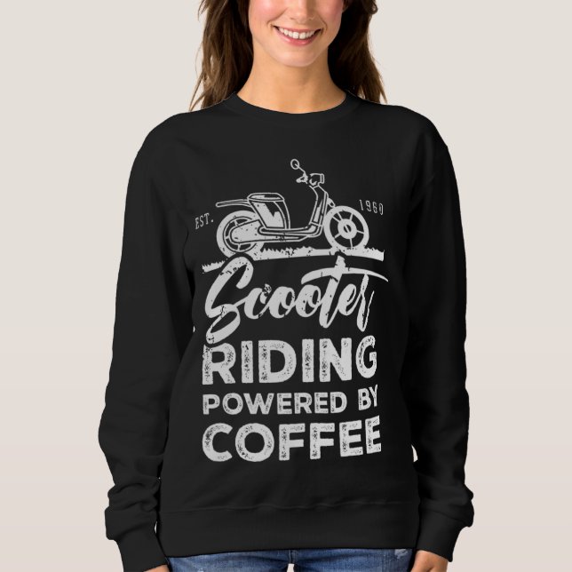Sweatshirt Conducteur de scooter Mobylette Conduisant Dicton (Devant)