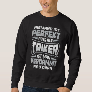 Sweatshirt Conducteur de trike Triker disant cyclomoteur mota