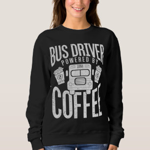 Sweatshirt Conducteurs de bus amusants Besoin de Café School 