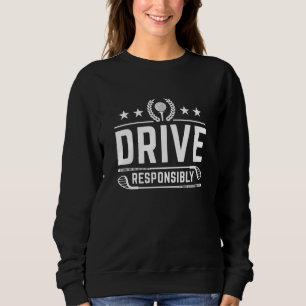 Sweatshirt Conduire de manière responsable
