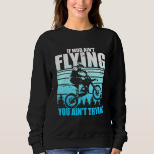 Sweatshirt Conduite Hilariée Mudly Mudying Mucking Enthusia