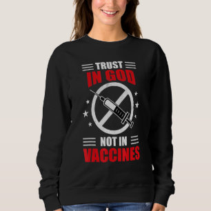 Sweatshirt Confiance En Dieu Pas Dans Le Vaccin