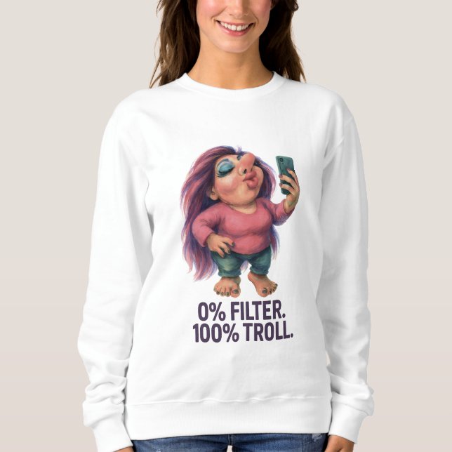 Sweatshirt Confiance Troll Influencer Fierceful Fabulous (Devant)