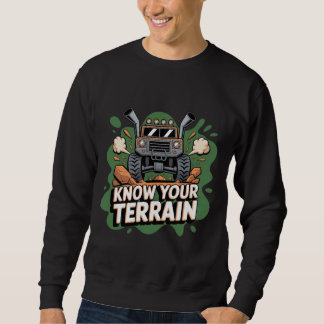Sweatshirt Connaissez Votre Terrain Camion Tout-Terrain Vert