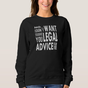 Sweatshirt Conseil juridique gratuit - Citation d'avocat amus