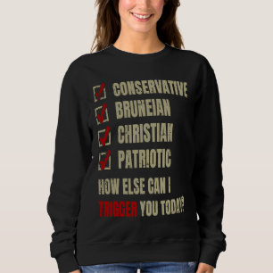 Sweatshirt Conservateur Brunéien Patriote Chrétien
