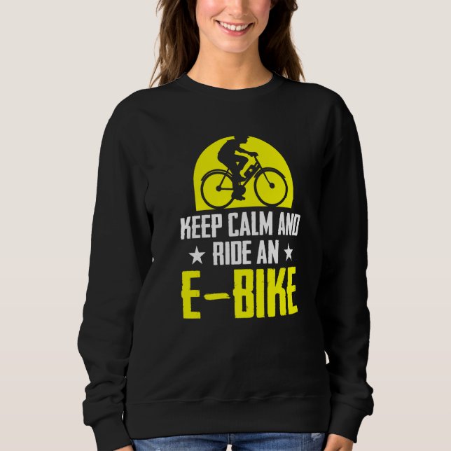Sweatshirt Conserver Le Calme Et Circuler Un Vélo Électrique  (Devant)