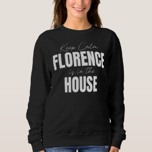 Sweatshirt Conserver Le Calme Florence Est Dans La Maison Flo