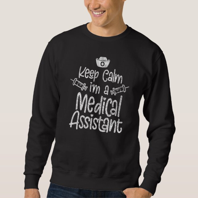 Sweatshirt Conserver le calme Je suis un assistant Médicale e (Devant)