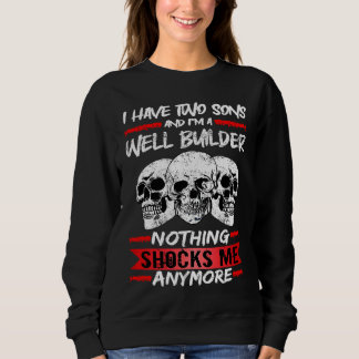 Sweatshirt Constructeur de puits J'ai deux fils et je suis un