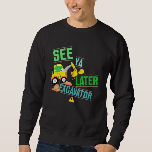 Sweatshirt Construction Digger Alligator Creg Voir Ya Plus Ta (Devant)
