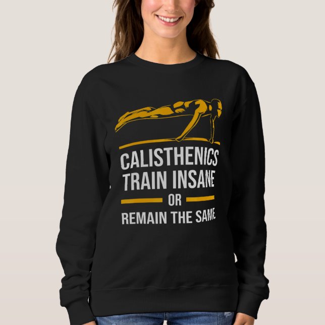 Sweatshirt Construction Du Corps Calisthène Train Dingue Ou R (Devant)