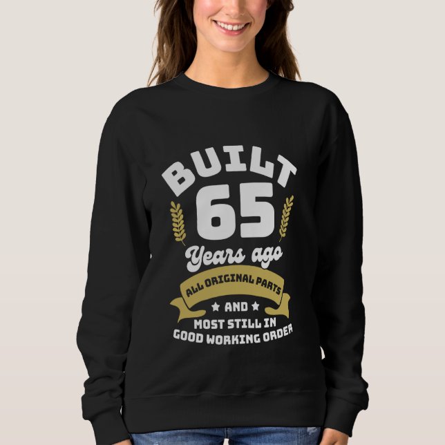 Sweatshirt Construisez il y a 65 ans Funny Anniversaire 65ème (Devant)