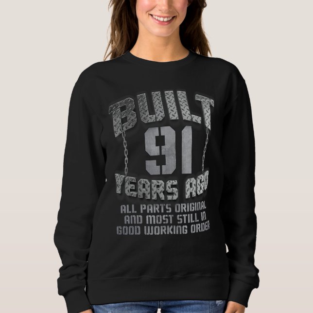 Sweatshirt Construit Il Y A 91 Ans Rétro 91 Ans Hommes D'Anni (Devant)