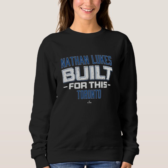 Sweatshirt Construit Pour Ce Nathan Lukes Toronto Baseball ML (Devant)