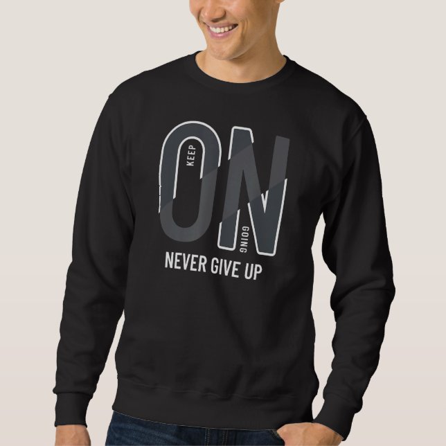 Sweatshirt Continuez À Ne Jamais Abandonner La Motivation (Devant)