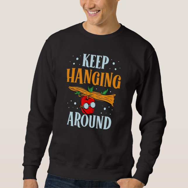 Sweatshirt Continuez à vous accrocher autour du pommier Pommi (Devant)
