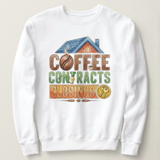 Sweatshirt Contrats de café Fermetures Agent immobilier