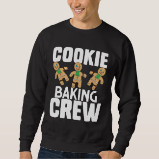 Sweatshirt Cookie Baking Crew Christmas Bakers Team Baker's