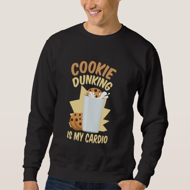 Sweatshirt Cookie Dunking Is My Cardio Cookie and Milk Choco (Devant)