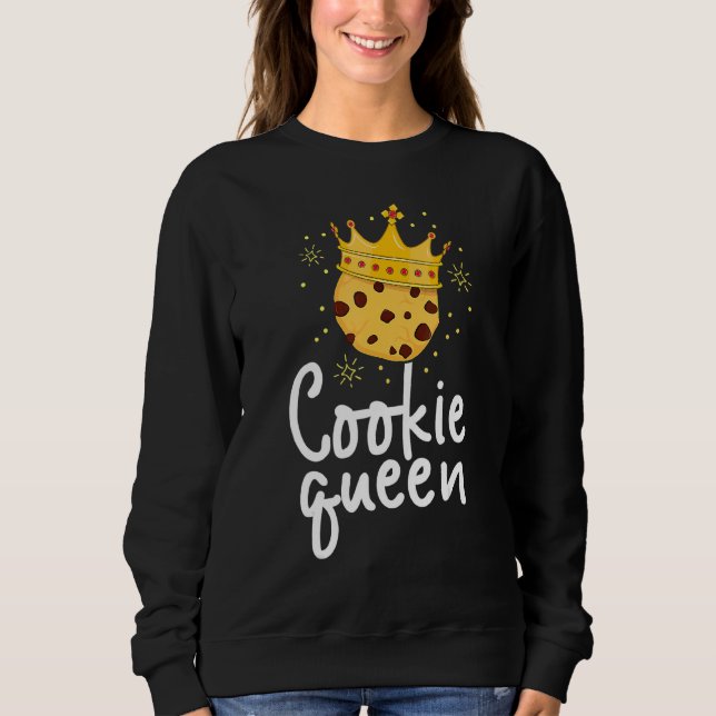 Sweatshirt Cookie Queen Cute Chocolate Chip Foodie Baking Lov (Devant)