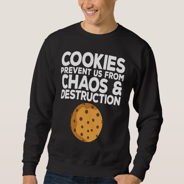 Sweatshirt Cookie Quote Chocolate Chip Cookie   Idea (Devant)