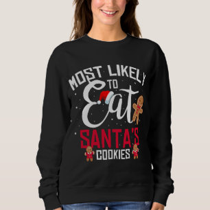 Sweatshirt Cookies Père Noël Drôle Les Plus Susceptibles De M