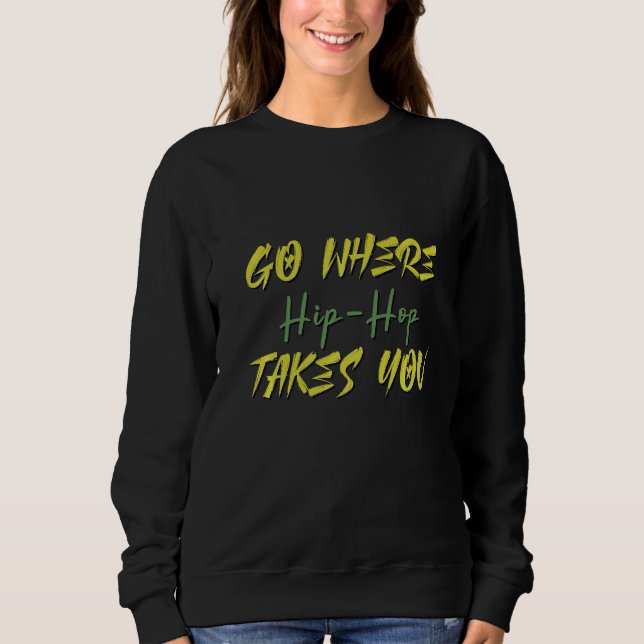 Sweatshirt Cool Aller où musique Hip hop (Devant)