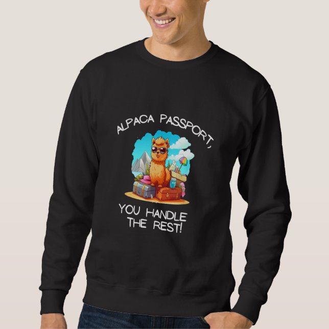 Sweatshirt Cool Alpaca Passport, You Handle the Rest Tee Men  (Devant)