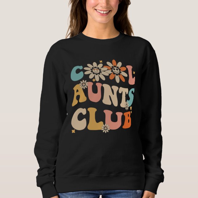 Sweatshirt Cool Aunt Club Groovy Retro  Aunt Club Aunties  1 (Devant)