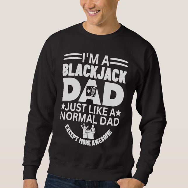 Sweatshirt Cool Awesome Blackjack Dad Gambling Casino Blackja (Devant)