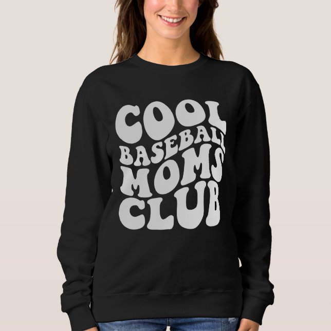 Sweatshirt Cool Baseball Moms Club 1 (Devant)