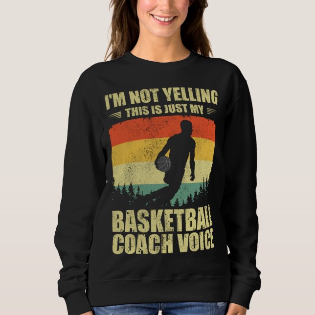 Sweatshirt Cool Basketball Coach For Men Women Team Basketbal (Devant)