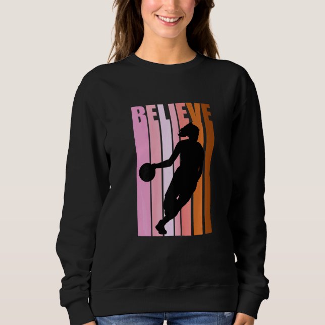 Sweatshirt Cool Basketball Croire Retro Anniversaire Fille Fi (Devant)