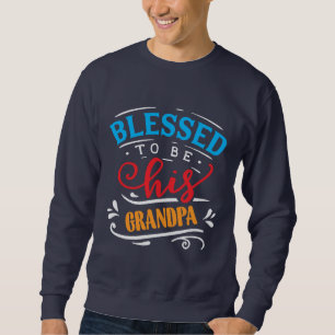Sweatshirt Cool Bienheureux grand-père mot art