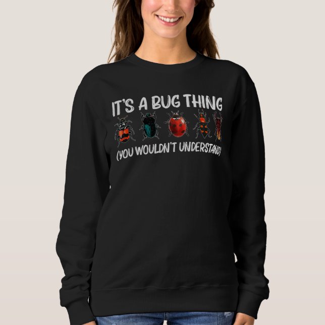Sweatshirt Cool Bug Pour Hommes Femmes Chasseur De Bogue Anim (Devant)