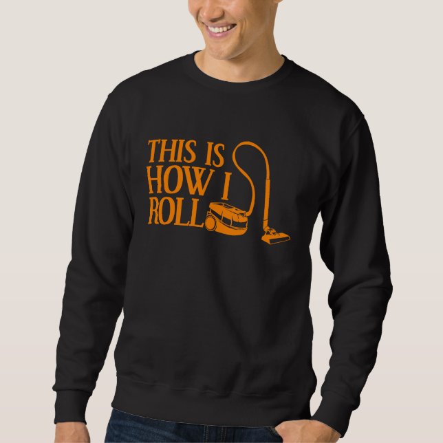 Sweatshirt Cool De Nettoyage C'Est Comme Ça Que Je Roule Nett (Devant)