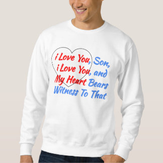 Sweatshirt Cool Dire un cadeau du coeur - i Love You Son