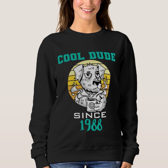 Sweatshirt Cool dude since 1988 (Devant)