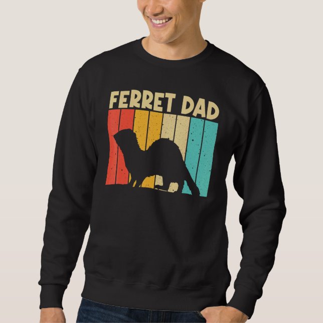 Sweatshirt Cool Ferret For Dad Father Ferret Pet Animal (Devant)