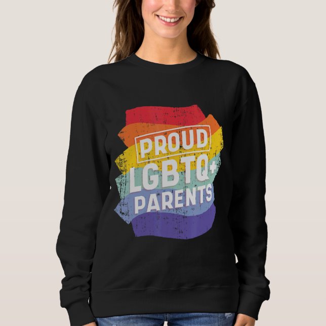 Sweatshirt Cool Fier Lgbtq + Parents (Devant)