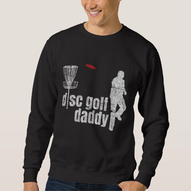 Sweatshirt Cool Frolf Disk Golf Daddy (Devant)