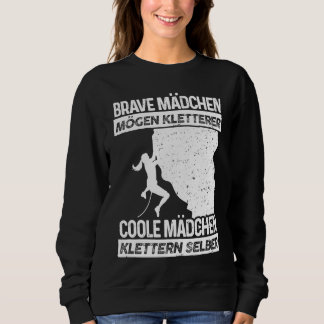 Sweatshirt Cool girls climb themselves  climbing climbing