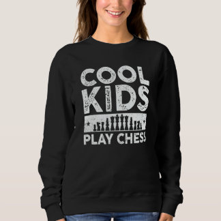 Sweatshirt Cool Kids Play Chess Player For Chess  Boys  3